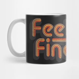 Feelin' Fine Vintage Retro Distressed Groovy 70's Mug